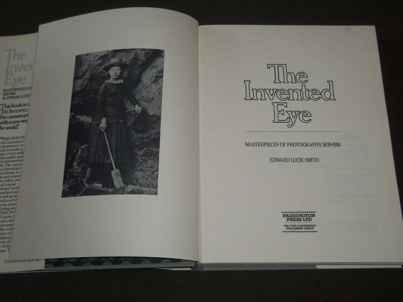 1975 The Invented Eye: Masterpieces of Photography, Edward Lucie-Smith - I 372