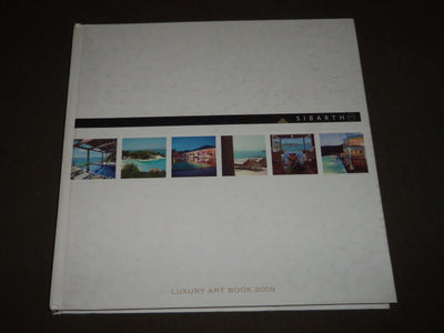 2009 LUXURY ART BOOK - SIBARTH - GREAT PHOTOS - HARDCOVER - D 129