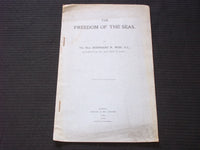 1915 THE FREEDOM OF THE SEAS SOFTCOVER BOOK BY HON. BERNHARD - J 7150