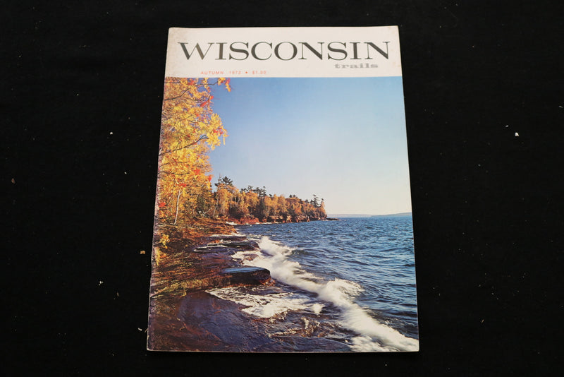1972 AUTUMN WISCONSIN TRAILS MAGAZINE - WATER AND TREES COVER - E 9865