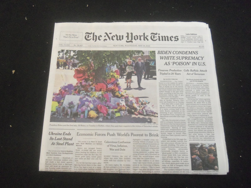 2022 MAY 18 NEW YORK TIMES - BIDEN CONDEMNS WHITE SUPREMACY AS 'POISON' IN U.S.