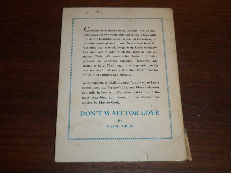 1936 DON'T WAIT FOR LOVE SOFTCOVER BOOK BY MAYSIE GREIG - K 1154