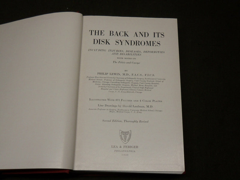 1955 THE BACK AND ITS DISK SYNDROMES BOOK BY PHILIP LEWIN M. D. - KD 6288