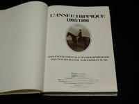 1995-1996 L'ANNEE HIPPIQUE HARDCOVER BOOK - GREAT PHOTOS - HORSES - R 714C