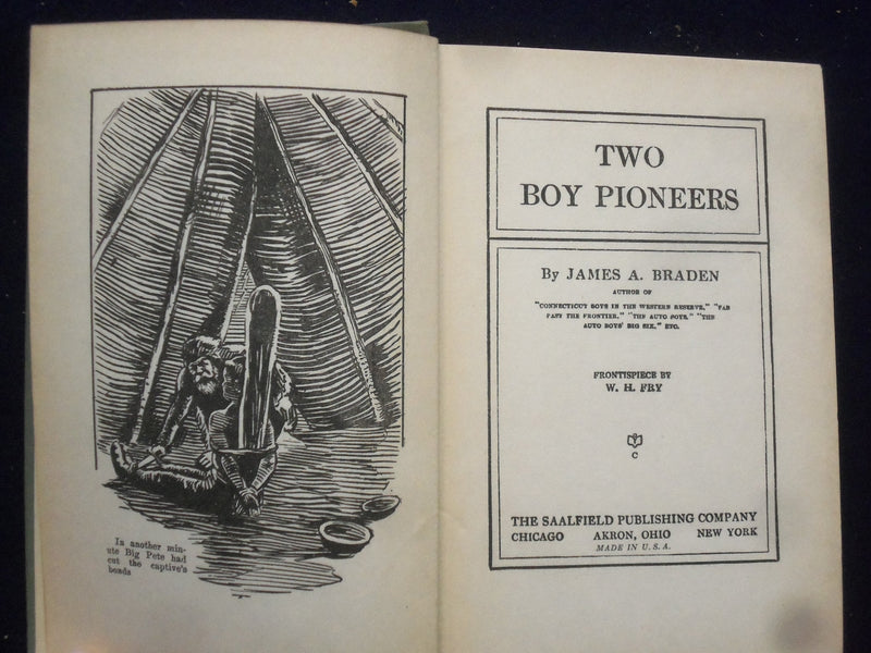 1927 TWO BOY PIONEERS HARDCOVER BOOK BY JAMES BRADEN - KD 8375