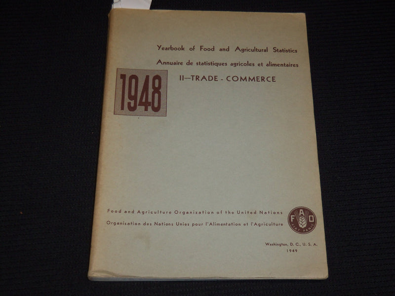 1948 YEARBOOK OF FOOD AND AGRICULTURE STATISTICS - TRADE - COMMERCE - KD 4505D