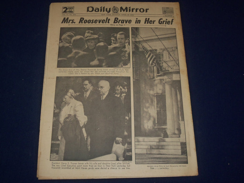 1945 APRIL 16 NEW YORK DAILY MIRROR - F. D. ROOSEVELT IS LAID TO REST - NP 1801