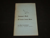 1950'S SUMMER BIRDS OF LINCOLN COUNTY MAINE BOOK BY ALLAN CRUICKISMANK- J 6562