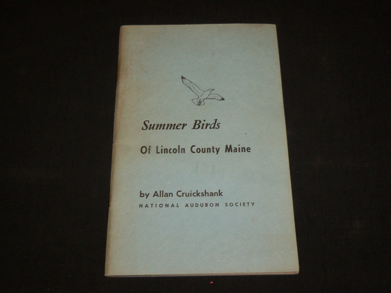 1950'S SUMMER BIRDS OF LINCOLN COUNTY MAINE BOOK BY ALLAN CRUICKISMANK- J 6562