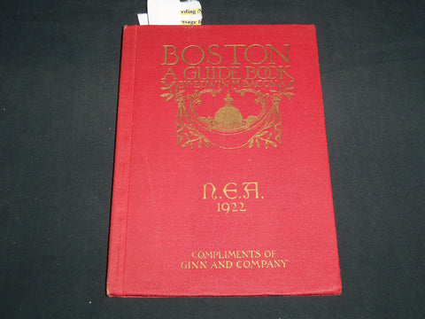 1922 BOSTON A GUIDE BOOK BY EDWIN M. BACON - GINN & COMPANY - J 8635