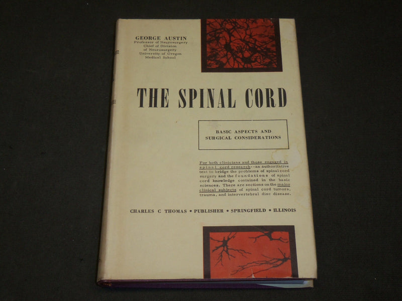 1960 THE SPINAL CORD BOOK HARDCOVER BY GEORGE AUSTIN - KD 6283
