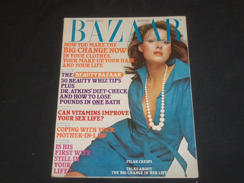 1973 APRIL HARPER'S BAZAAR MAGAZINE - PILAR CRESPI COVER - SP 4270