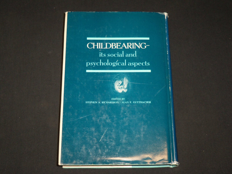 1967 CHILDBEARING ITS SOCIAL AND PSYCHOLOGICAL ASPECTS HARDCOVER BOOK - KD 6409