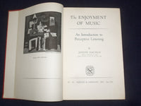 1955 THE ENJOYMENT OF MUSIC HARDCOVER BOOK BY JOSEPH MACHLIS - KD 9147