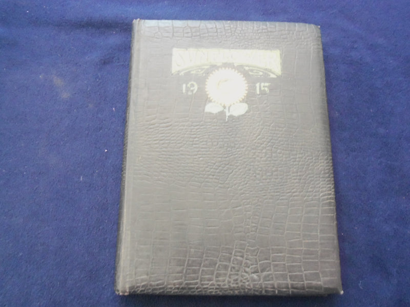 1915 THE SUNFLOWER KANSAS STATE NORMAL SCHOOL YEARBOOK - EMPORIA, KS - YB 3117
