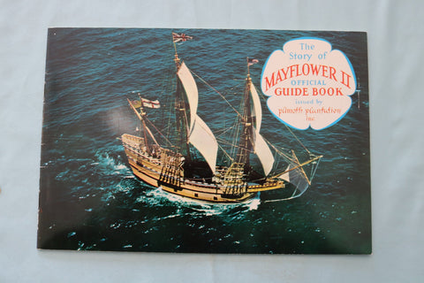 1960'S THE STORY OF MAYFLOWER II - OFFICIAL GUIDE BOOK - SOFTCOVER - K 3419