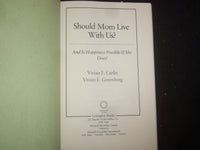 1992 SHOULD MOM LIVE WITH US? HARDCOVER BOOK-VIVIAN GREENBERG INSCRIBED- KD 9233