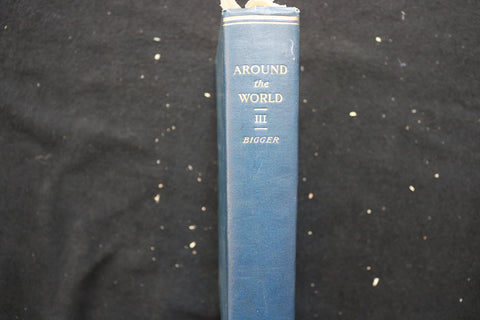 1910 AROUND THE WORLD WITH A BUSINESS MAN HARDCOVER BOOK-LEANDER BIGGER -KD 9466