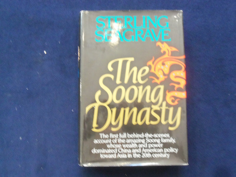 1985 THE SOONG DYNASTY HARDCOVER BOOK BY STERLING SEAGRAVE-1ST EDITION - KD 9184