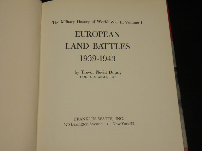 1962 EUROPEAN LAND BATTLES HARDCOVER BOOK INSCRIBED BY TREVOR DUPUY - D 527