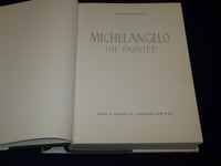 1964 MICHELANGELO THE PAINTER HARDCOVER BOOK BY VALERIO MARIANI - I 28