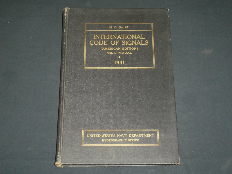1931 INTERNATIONAL CODE OF SIGNALS VOLUME 1 - AMERICAN EDN - H. O. 87 - KD 5441