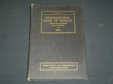 1931 INTERNATIONAL CODE OF SIGNALS VOLUME 1 - AMERICAN EDN - H. O. 87 - KD 5441