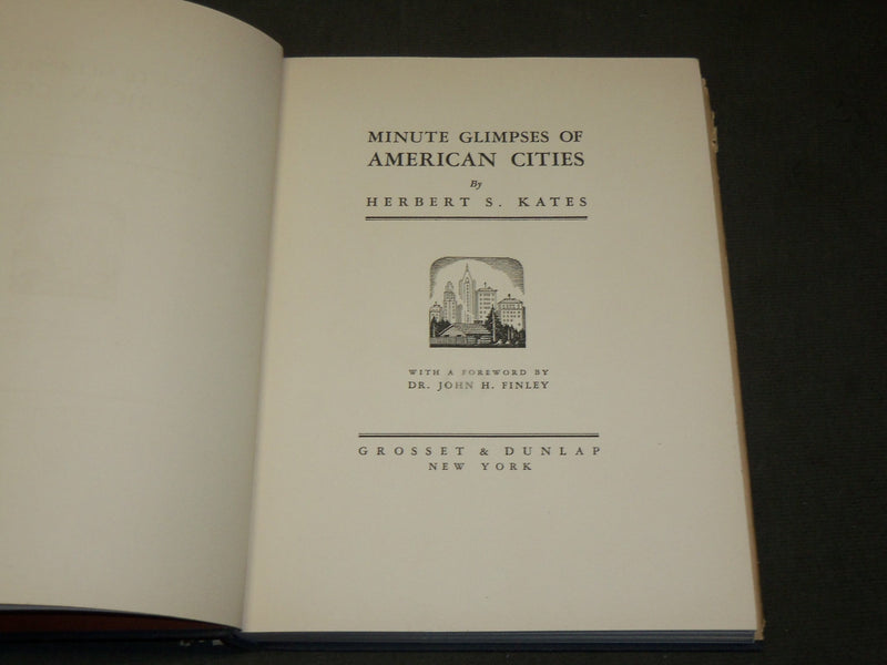 1933 MINUTE GLIMPSES OF AMERICAN CITIES BOOK BY HERBERT S. KATES - KD 6252