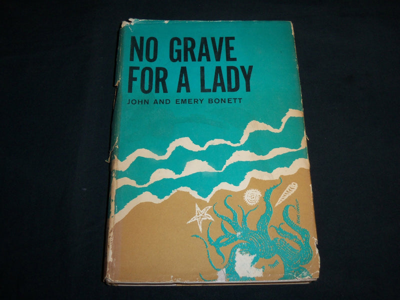 1959 NO GRAVE FOR A LADY HARDCOVER BOOK BY JOHN AND EMERY BONETT - KD 6825