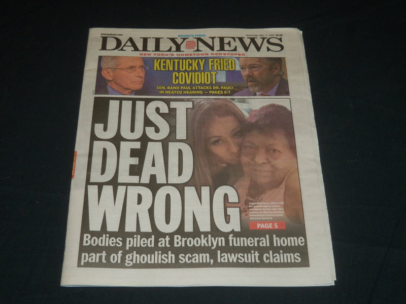 2020 MAY 13 NEW YORK DAILY NEWS NEWSPAPER - JUST DEAD WRONG - FUNERAL HOME