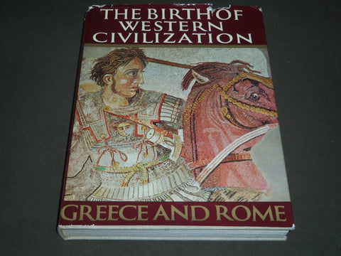 1964 THE BIRTH OF WESTERN CIVILIZATION GREECE & ROME BOOK - GREAT PHOTOS - I 442