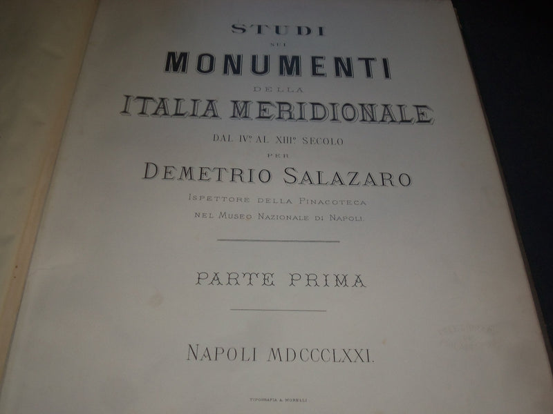 1871 STUDI SUI MONUMENTI DELLA ITALIA MERIDIONALE SALAZARO VOLUME NO. 1 - Z 7