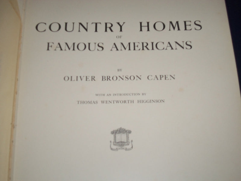 1905 COUNTRY HOMES OF FAMOUS AMERICANS BOOK BY OLIVER BRONSON CAPEN - KD 2211