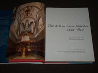 2006 THE ARTS IN LATIN AMERICA 1492-1820 BOOK - FIRST EDITION - D 149