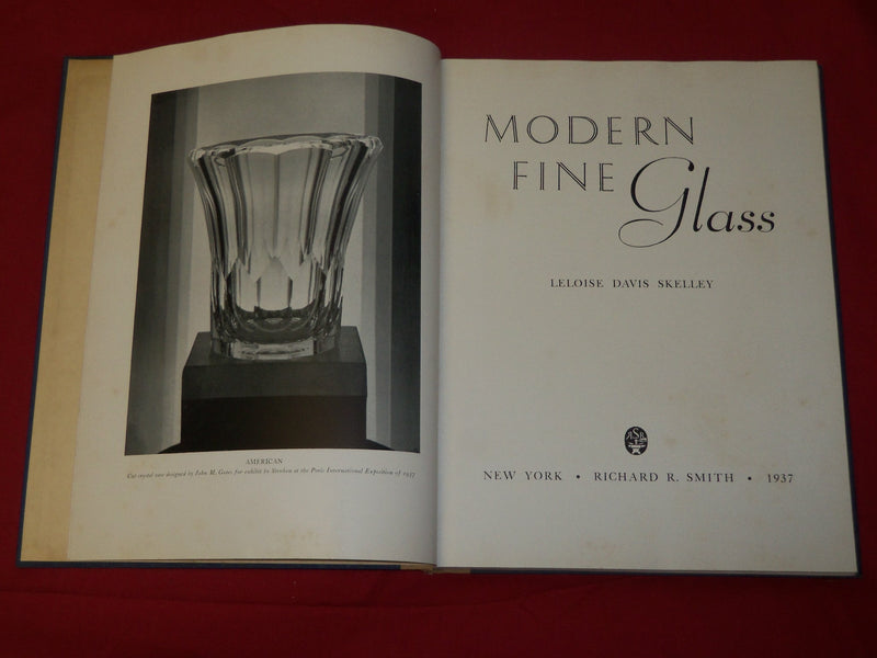 1937 MODERN FINE GLASS BOOK BY LELOISE DAVIS SKELLEY - GREAT PHOTOS - KD 5422