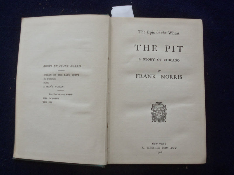 1906 THE PIT HARDCOVER BOOK BY FRANK NORRIS - KD 8428