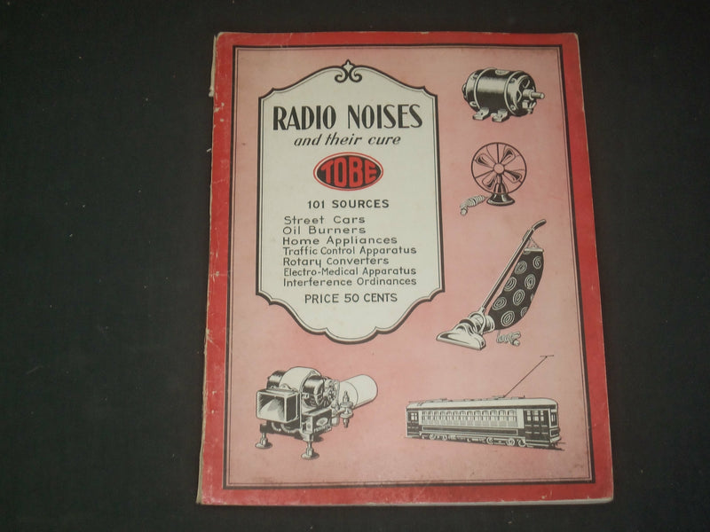 1932 RADIO NOISES AND THEIR CURE MAGAZINE - INTERFERENCE PROBLEM - ST 997D