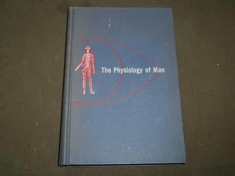 1954 THE PHYSIOLOGY OF MAN BOOK BY LANGLEY & CHERASKIN - KD 6212