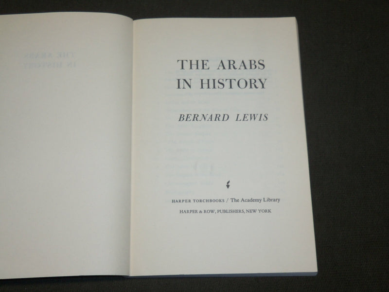 1960 THE ARABS IN HISTORY SOFTCOVER BOOK BY BERNARD LEWIS - KD 6282