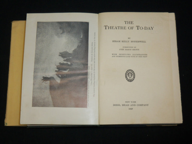 1927 THE THEATRE OF TO-DAY HARDCOVER BOOK BY HIRAM K. MODERWELL - KD 6508