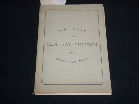 1879 CENTRAL CHURCH DIRECTORY - WORCESTER MASSACHUSETTS - J 8813