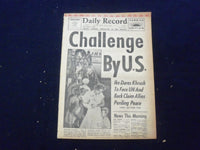 1958 JULY 22 BOSTON DAILY RECORD NEWSPAPER - CHALLENGE BY U.S. - NP 6362