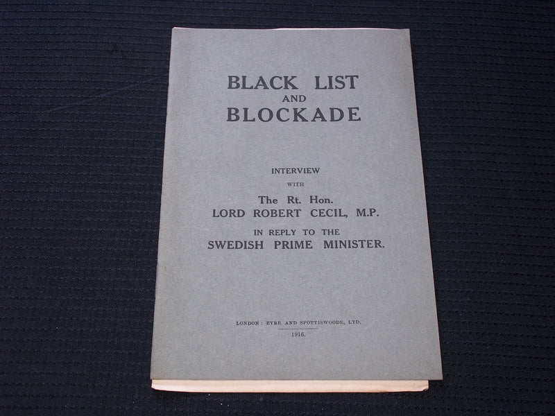 1916 BLACK LIST AND BLOCKADE SOFTCOVER BOOK BY LORD ROBERT CECIL - J 7160