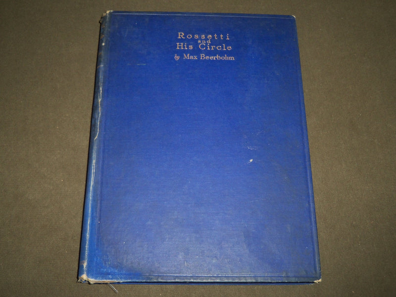 1922 ROSSETTI AND HIS CIRCLE BY MAX BEERBOHM BOOK - FIRST EDITION - KD 4898