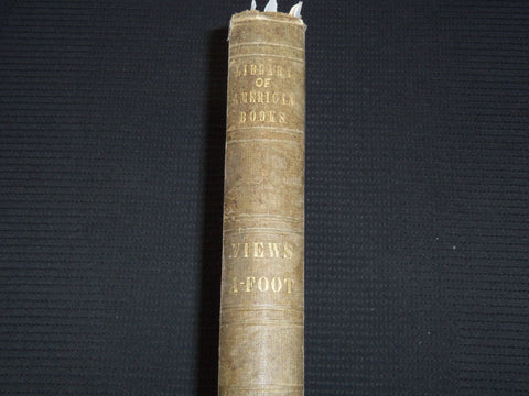 1848 VIEWS A-FOOT - LIBRARY OF AMERICAN BOOKS BY J. BAYARD TAYLOR - KD 7712
