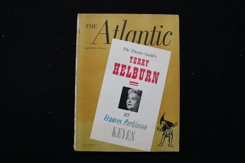 1953 APR THE ATLANTIC MAGAZINE - TERRY HELBURN BY FRANCES KEYES COVER - E 10884