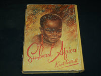 1965 SUNBURNT AFRICA HARDCOVER BOOK BY KENT COTTRELL - NICE ILLUS. - KD 2767G