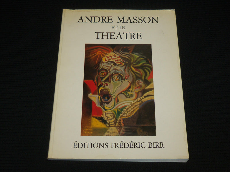 1983 ANDRE MASSON ET LE THEATRE SOFTCOVER BOOK BY MICHEL LEIRIS - R 730H