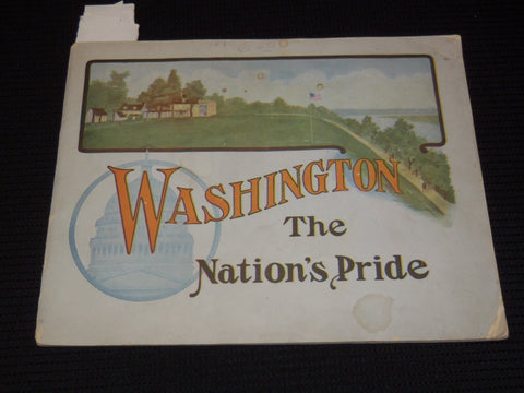 1902 WASHINGTON THE NATION'S PRIDE VIEW BOOK - GREAT PHOTOS - J 7911
