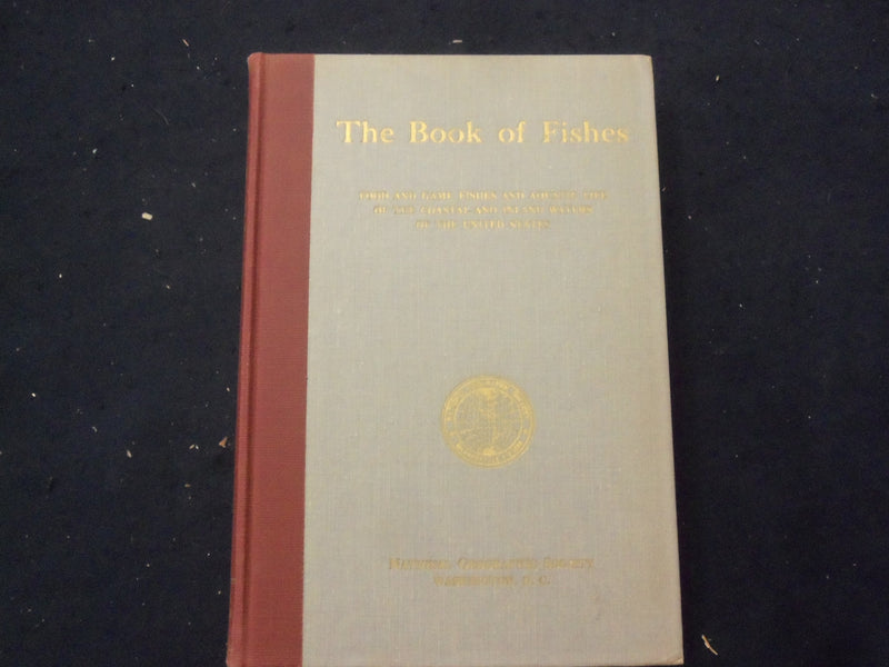 1952 THE BOOK OF FISHES HARDCOVER BOOK EDITED BY JOHN LA GORCE - KD 8279